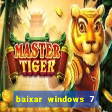 baixar windows 7 ultimate 64 bits com todos os drivers